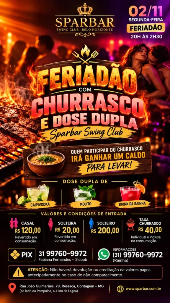 Feriadão com Churrasco e Dose Dupla — Segunda-feira 02/11
